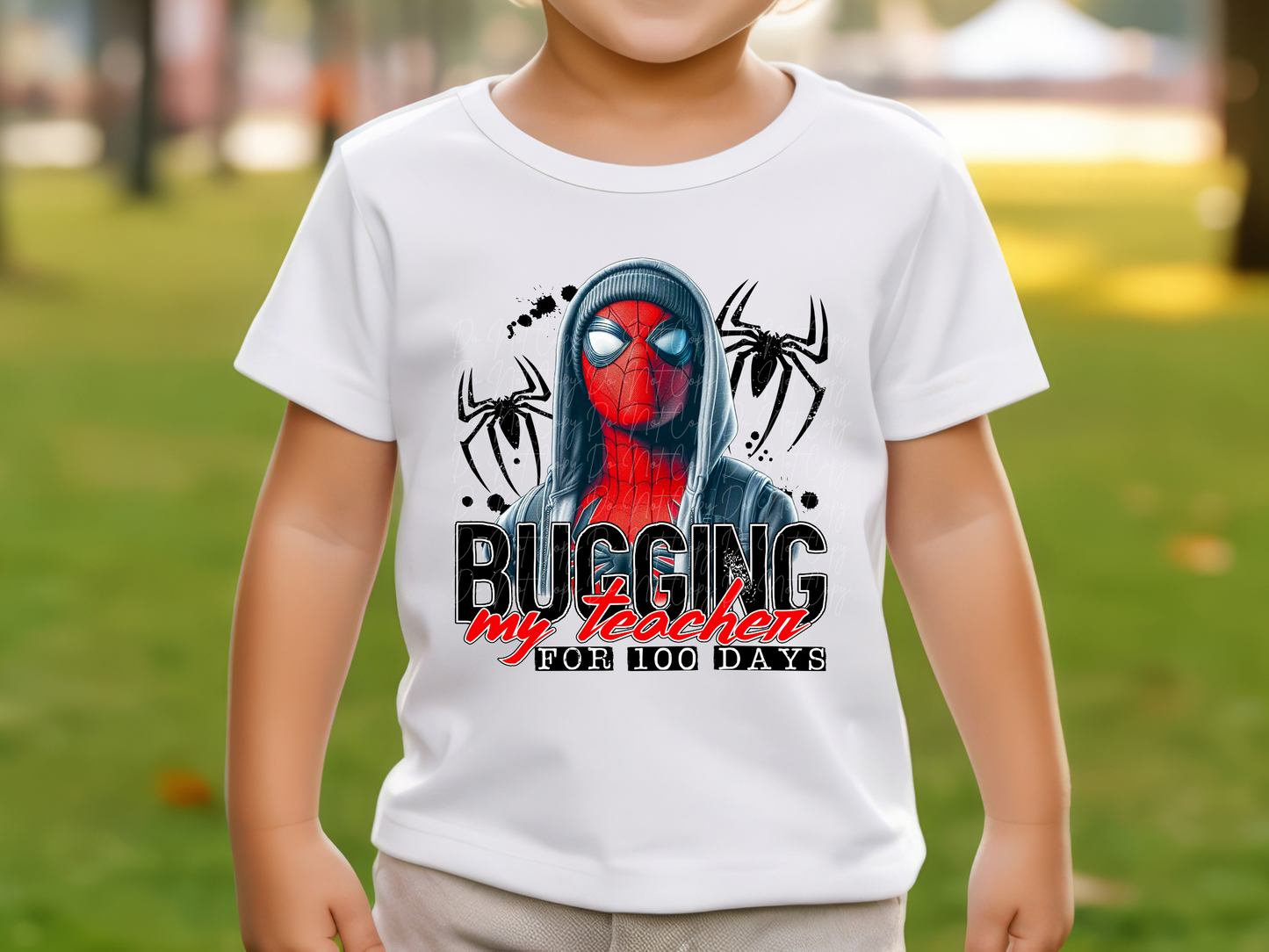 100 Days Of School Spiderman Bugging My Teacher For 100 Days DTF Transfer - TED1170