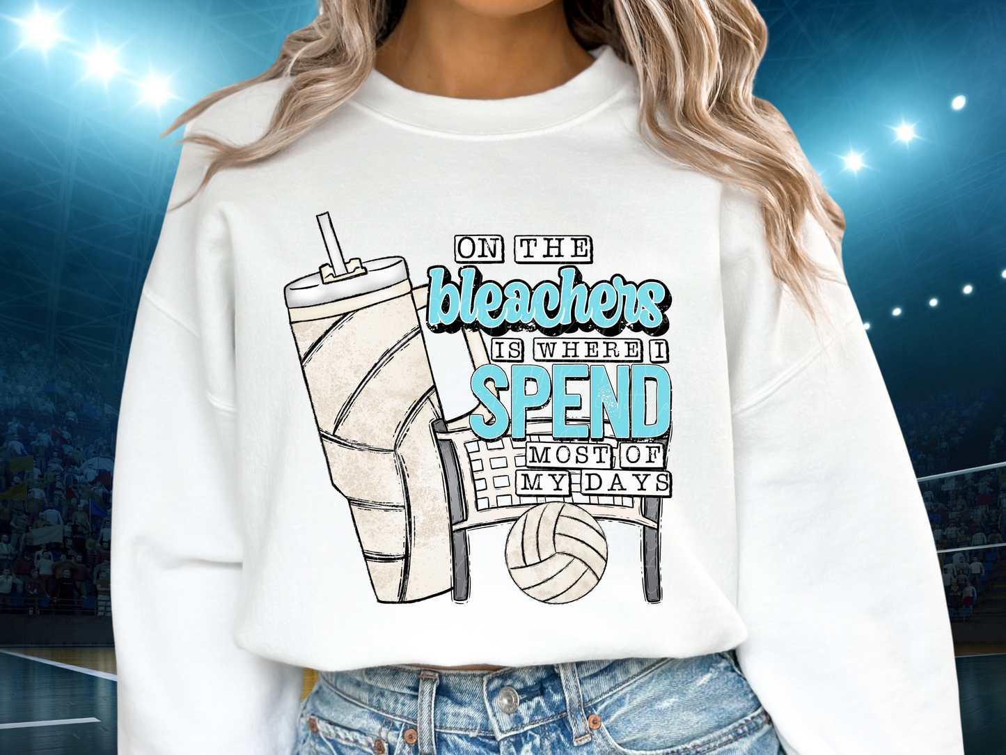 Volleyball On The Bleachers Is Where I Spend Most Of My Days DTF Transfer - TED1163