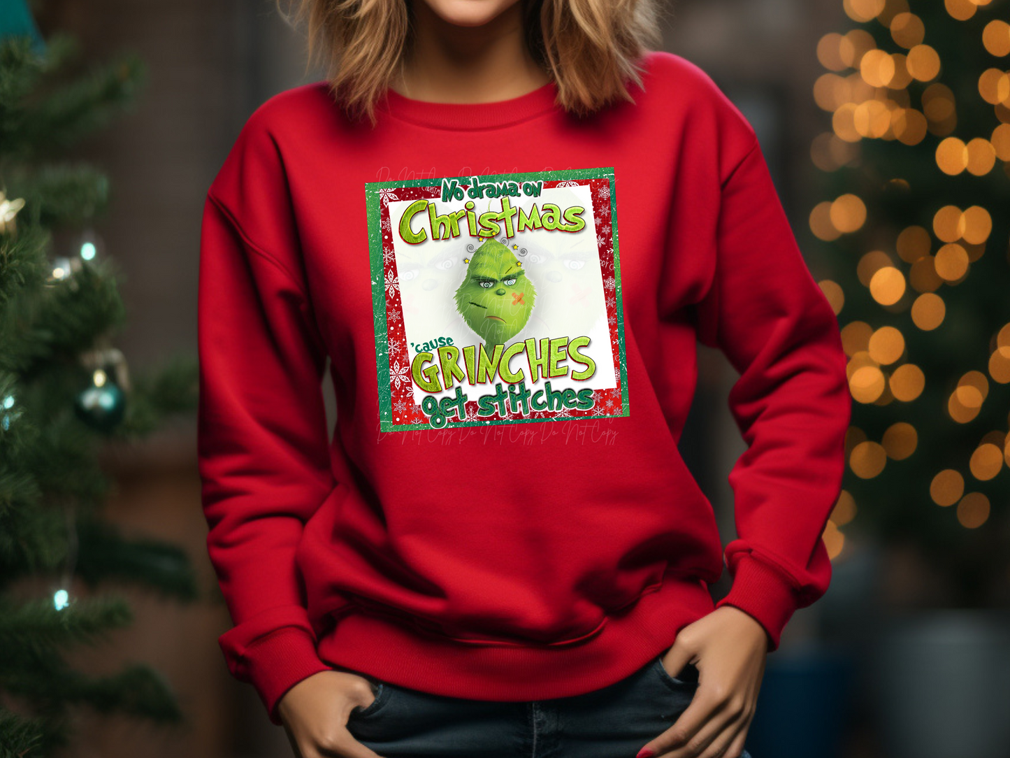 Green Mean One No Drama On Christmas Cause Get Snitches DTF Transfers - KPI1014