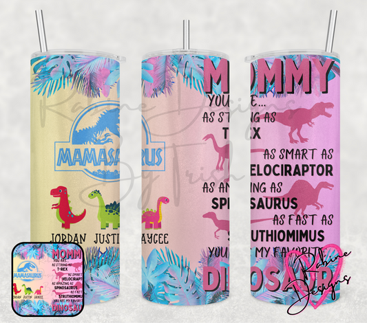 Mamasauras Custom Tumbler