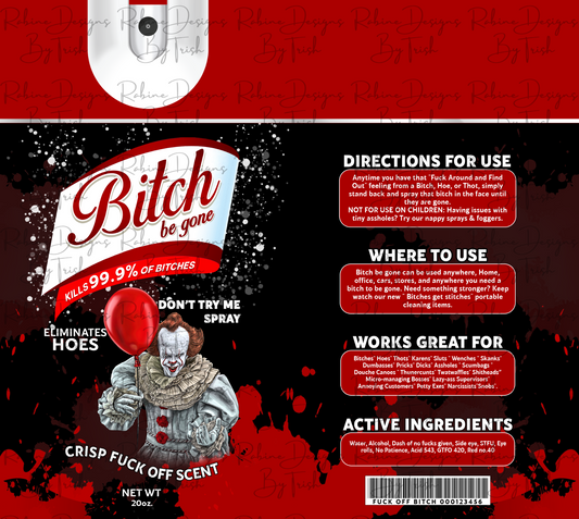 Bitch Be Gone Pennywise Halloween Tumbler