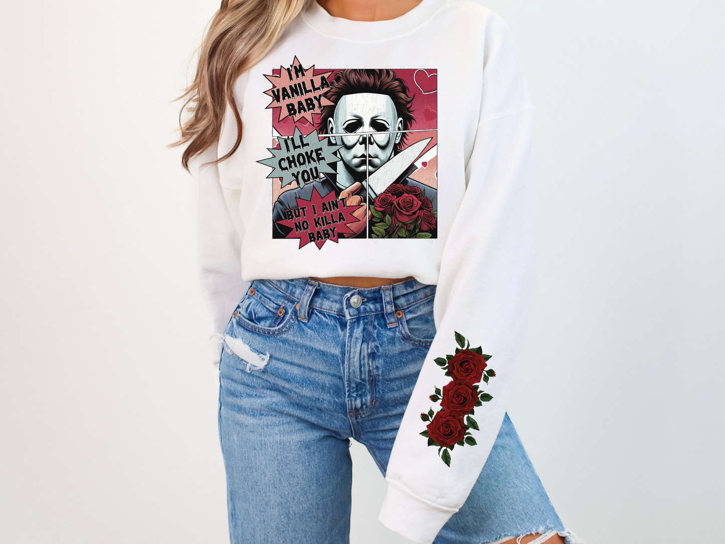 I'm Vanilla Baby I'll Choke You But I Ain't No Killa Baby Sweatshirt