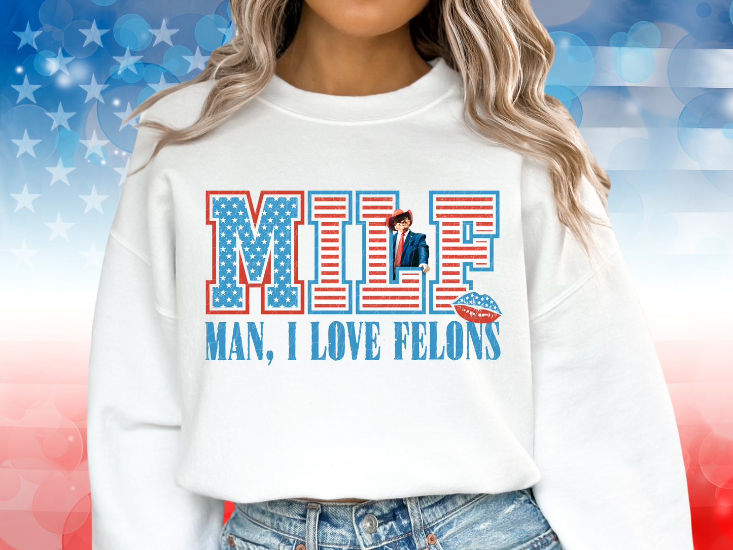 MILF Man I Love Felons Political USA DTF Transfer - KPI1588