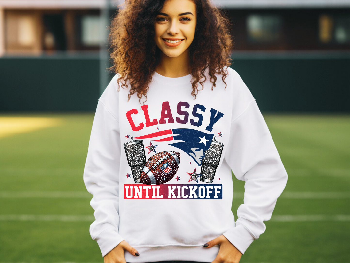 New England Patriots Classy Until Kickoff Football DTF Transfer - KPI1684