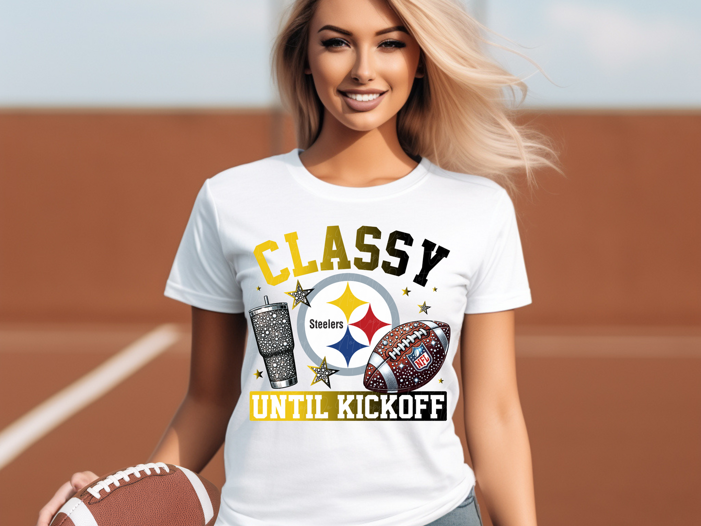 Pittsburg Steelers Classy Until Kickoff Football DTF Transfer - KPI1691