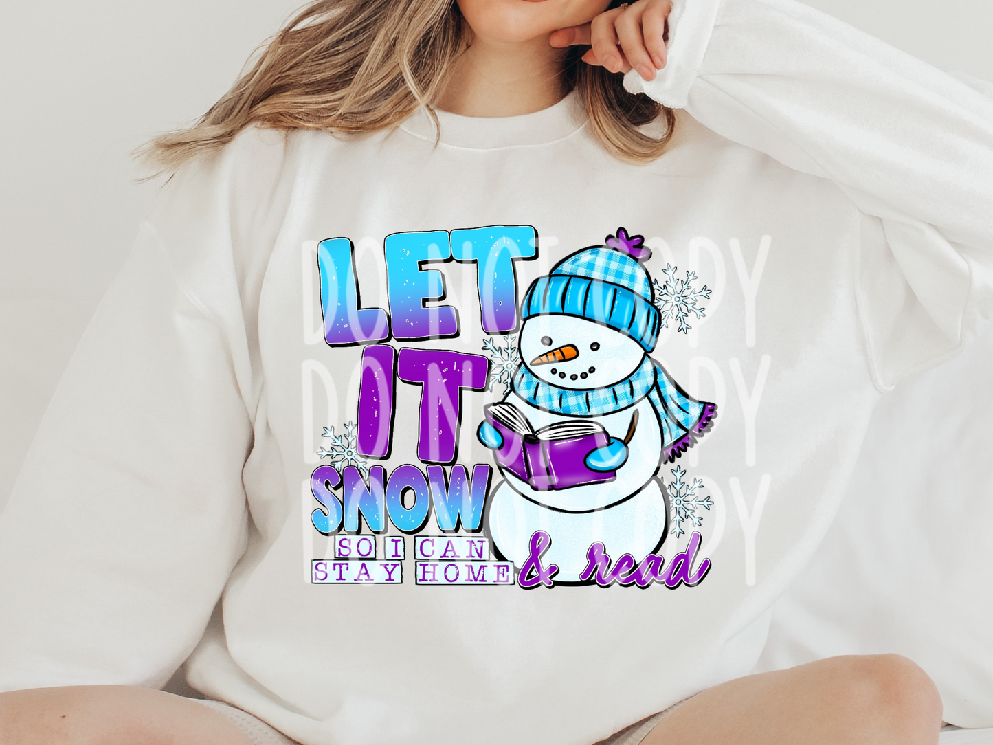 Let It Snow So I Can Stay Home And Read Book Lovers DTF Transfer - PHD1179