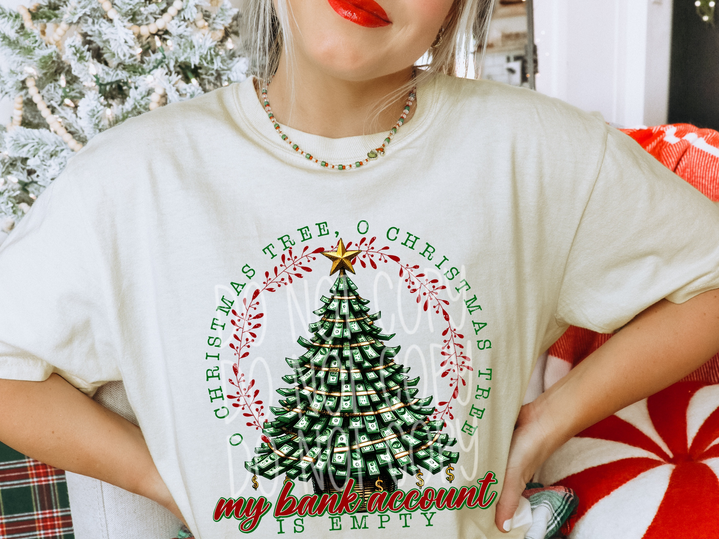 O Christmas Tree O Christmas Tree My Bank Account Is Empty Christmas DTF Transfers - PHD1254