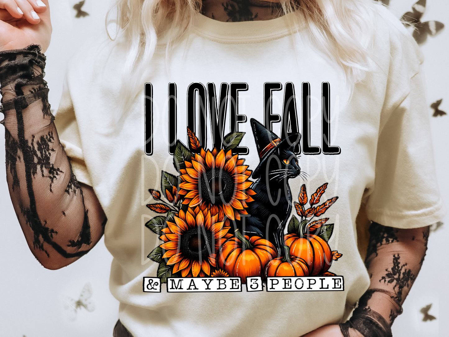 I Love Fall And Maybe 3 People Fall DTF Transfers - TED1839