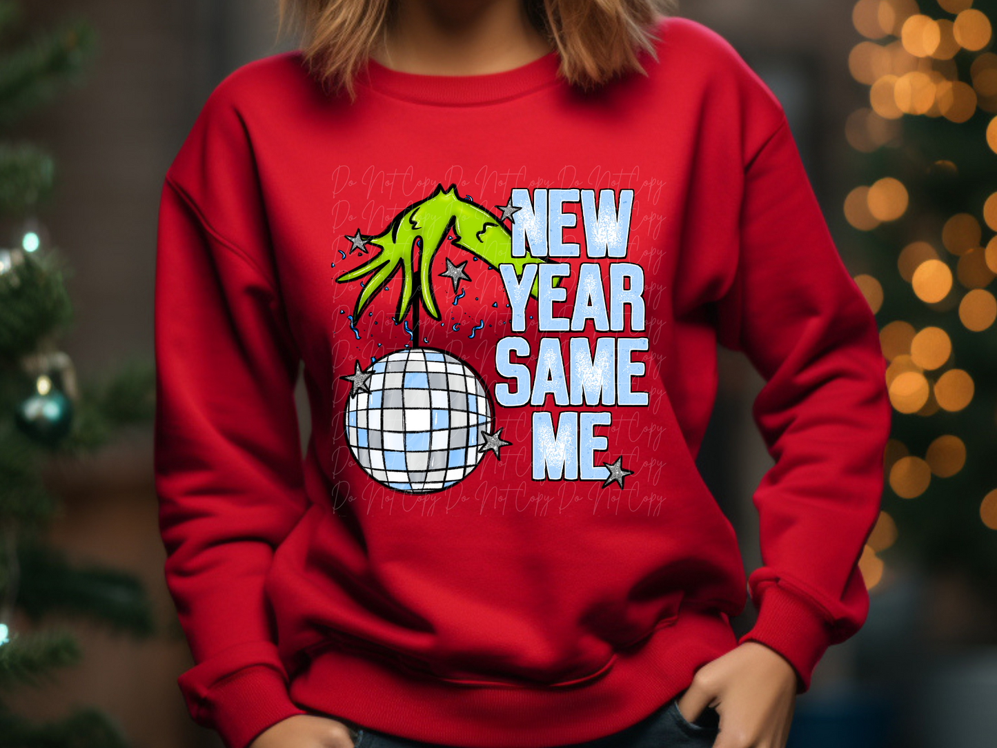 The Mean One New Year Same Me Sweatshirt