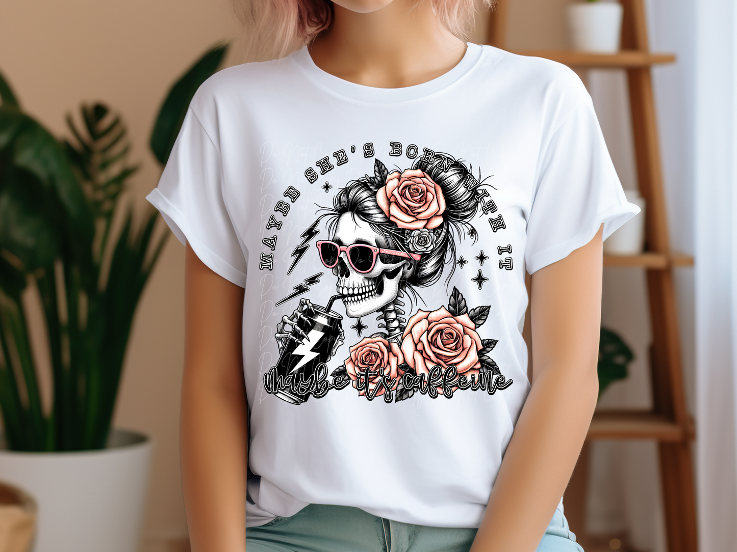 Maybe She's Born With It Maybe It's Caffeine Energy Drink DTF Transfer - TED1207