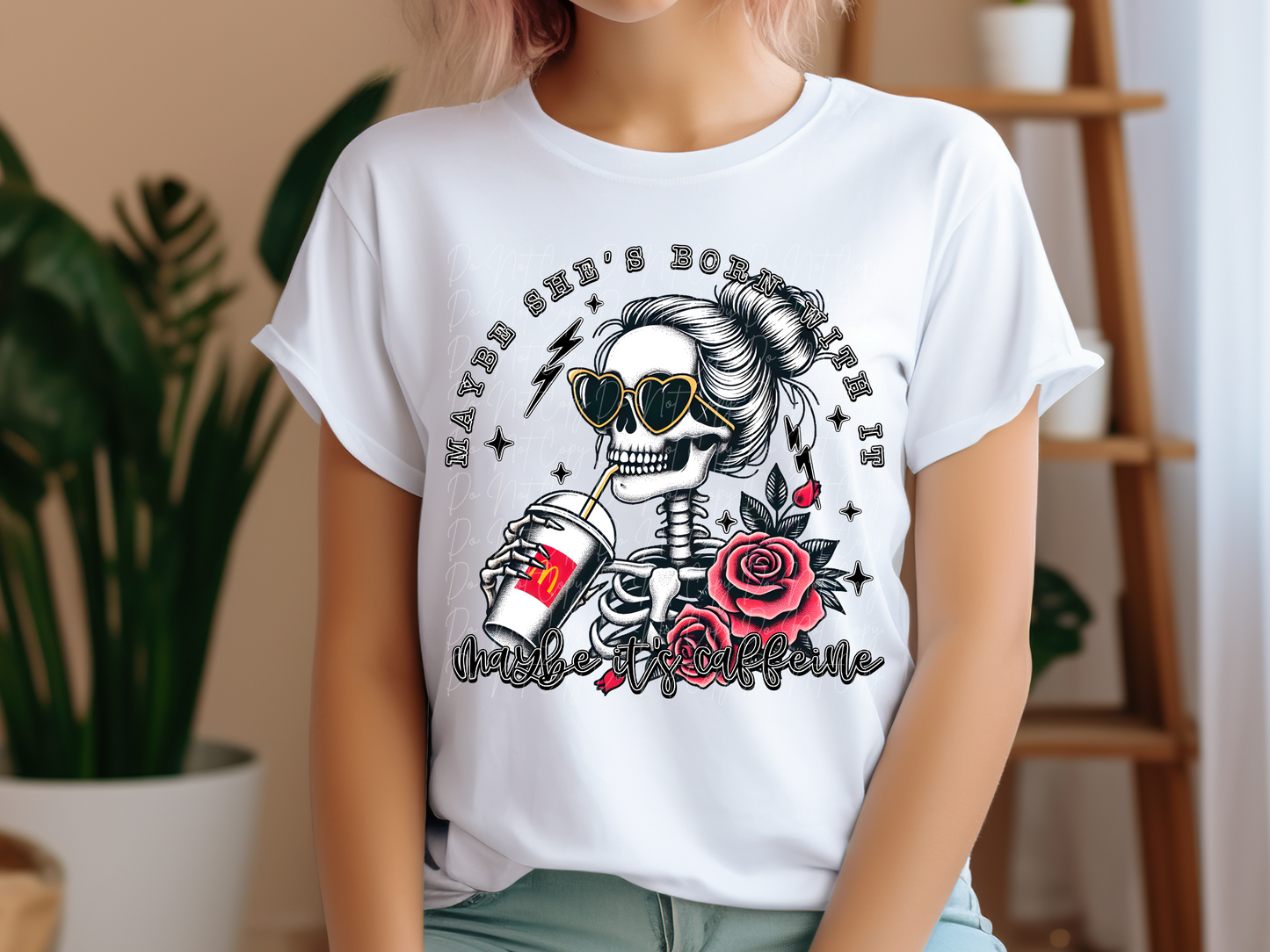 Maybe She's Born With It Maybe It's Caffeine McDonalds DTF Transfer - TED1210