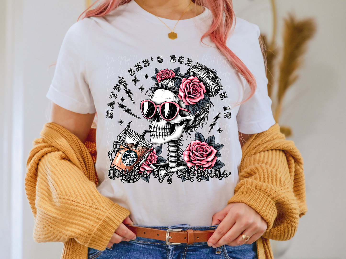 Maybe She's Born With It Maybe It's Caffeine Starbies DTF Transfer - TED1215