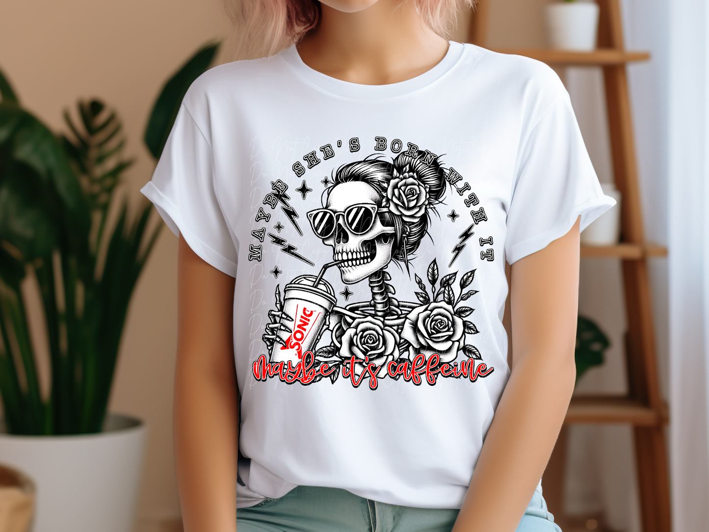 Maybe She's Born With It Maybe It's Caffeine Sonic DTF Transfer - TED1216