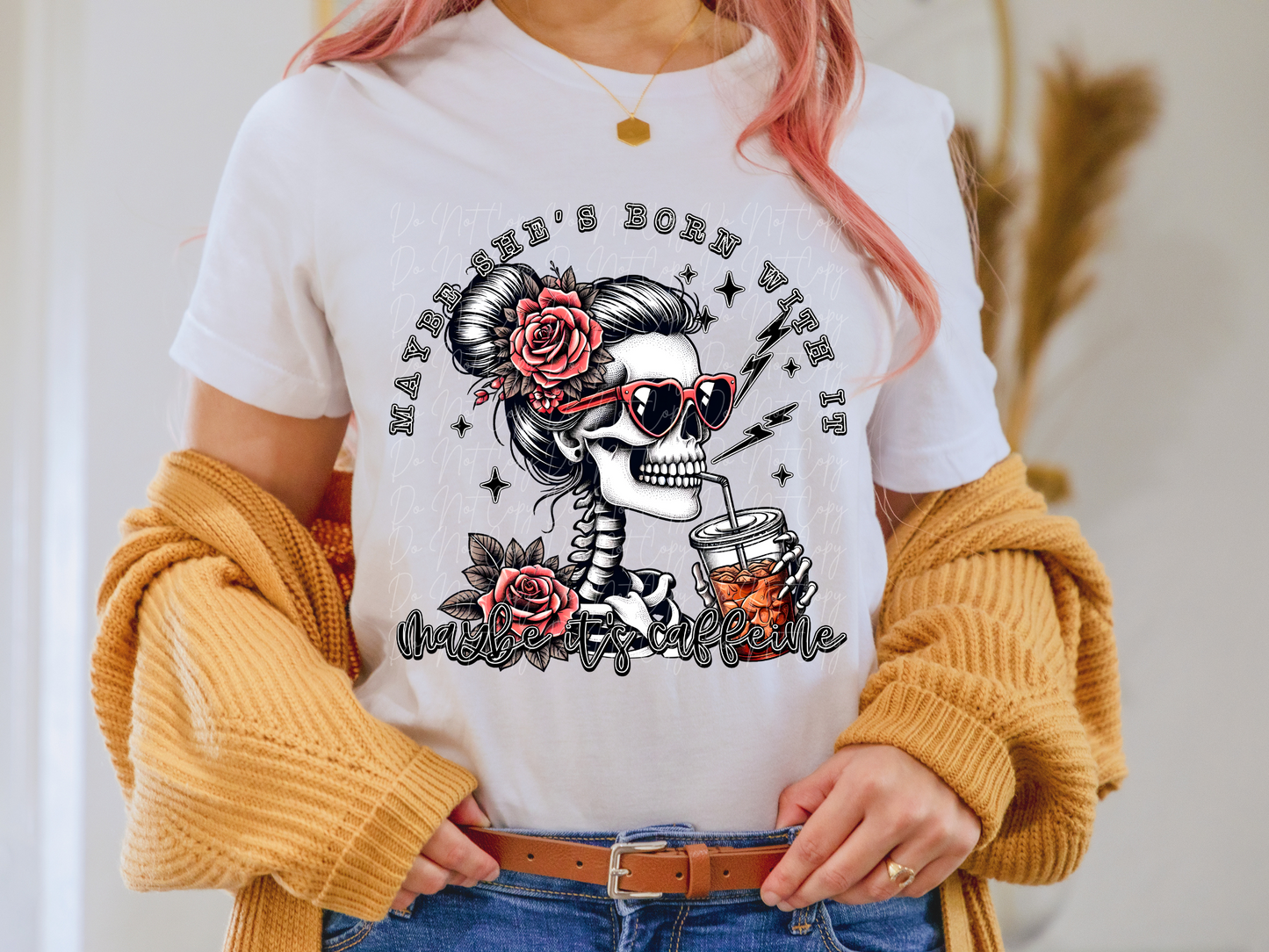 Maybe She's Born With It Maybe It's Caffeine Sweet Tea DTF Transfer - TED1217