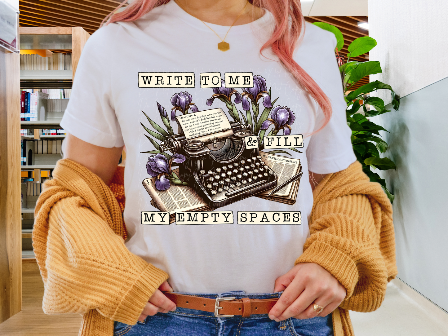 Write To Me And Fill My Empty Spaces Book Lovers DTF Transfer - TED1254