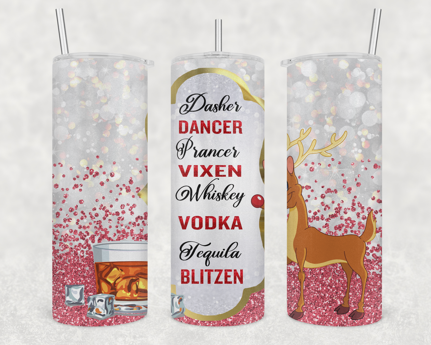 Dasher Dancer Prancer Vixen Whiskey Vodka Tequila Blitzen Tumbler