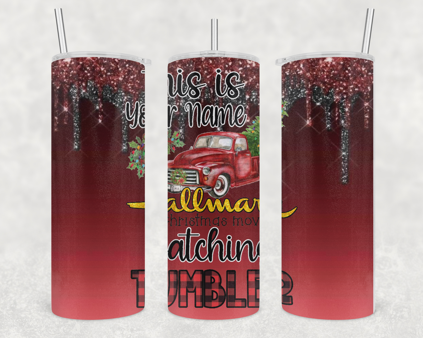 This Is Your Name Hallmark Christmas Movie Watching Tumbler