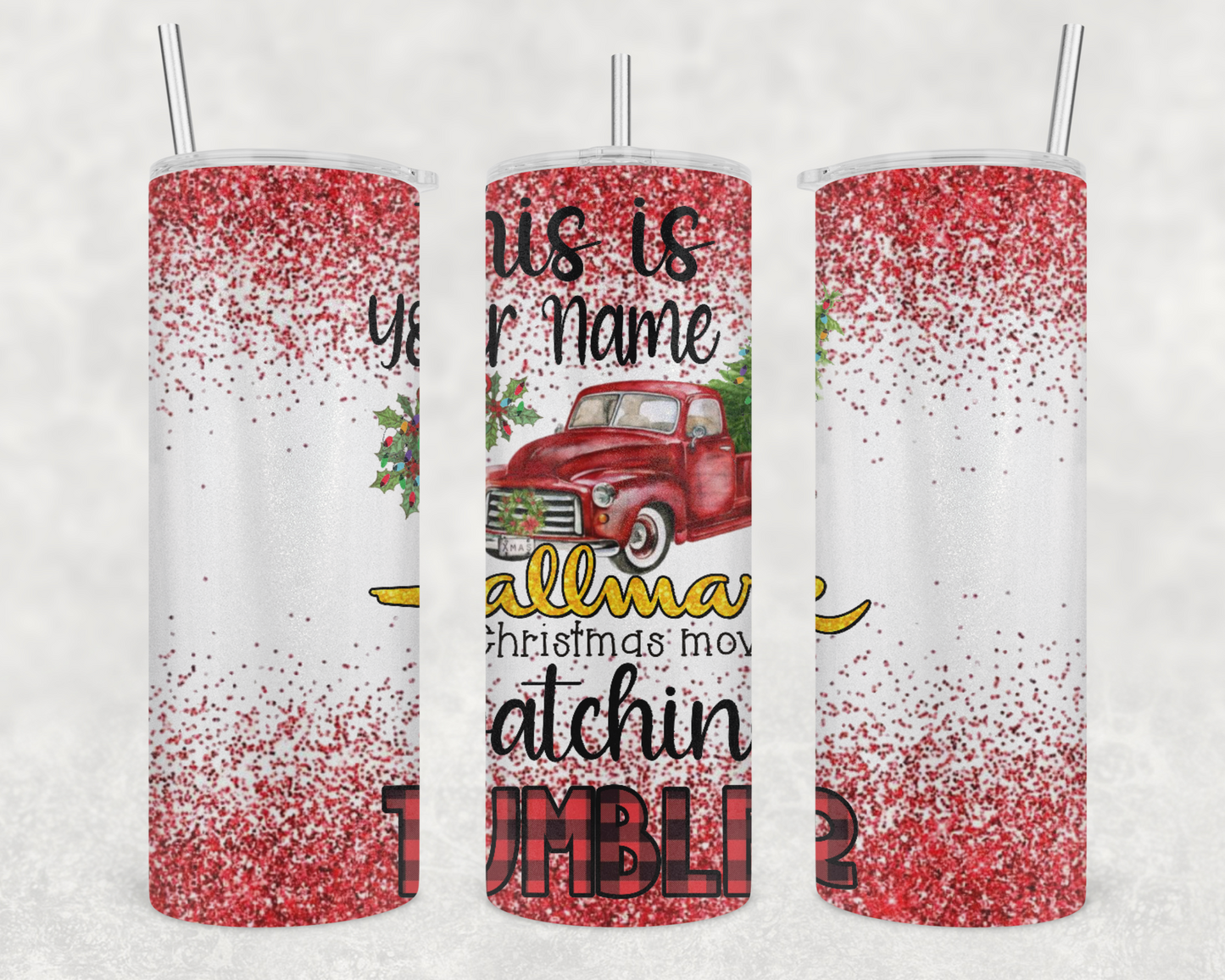 This Is Your Name Hallmark Christmas Movie Watching Tumbler