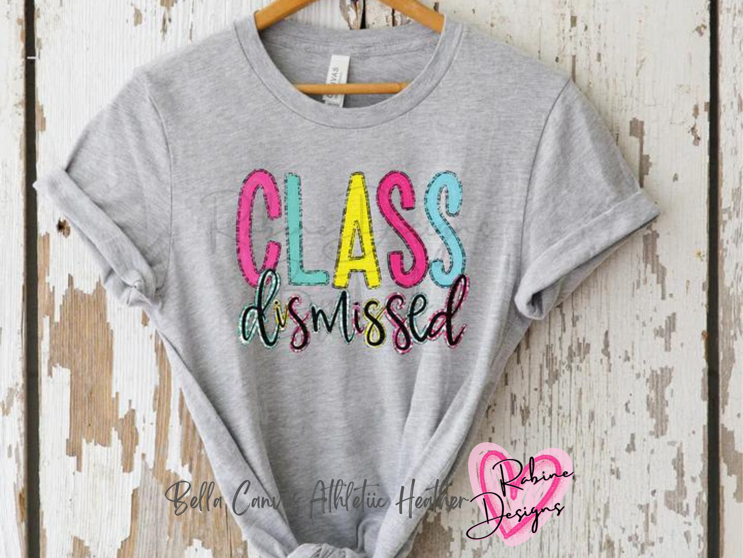 Class Dismissed Shirt