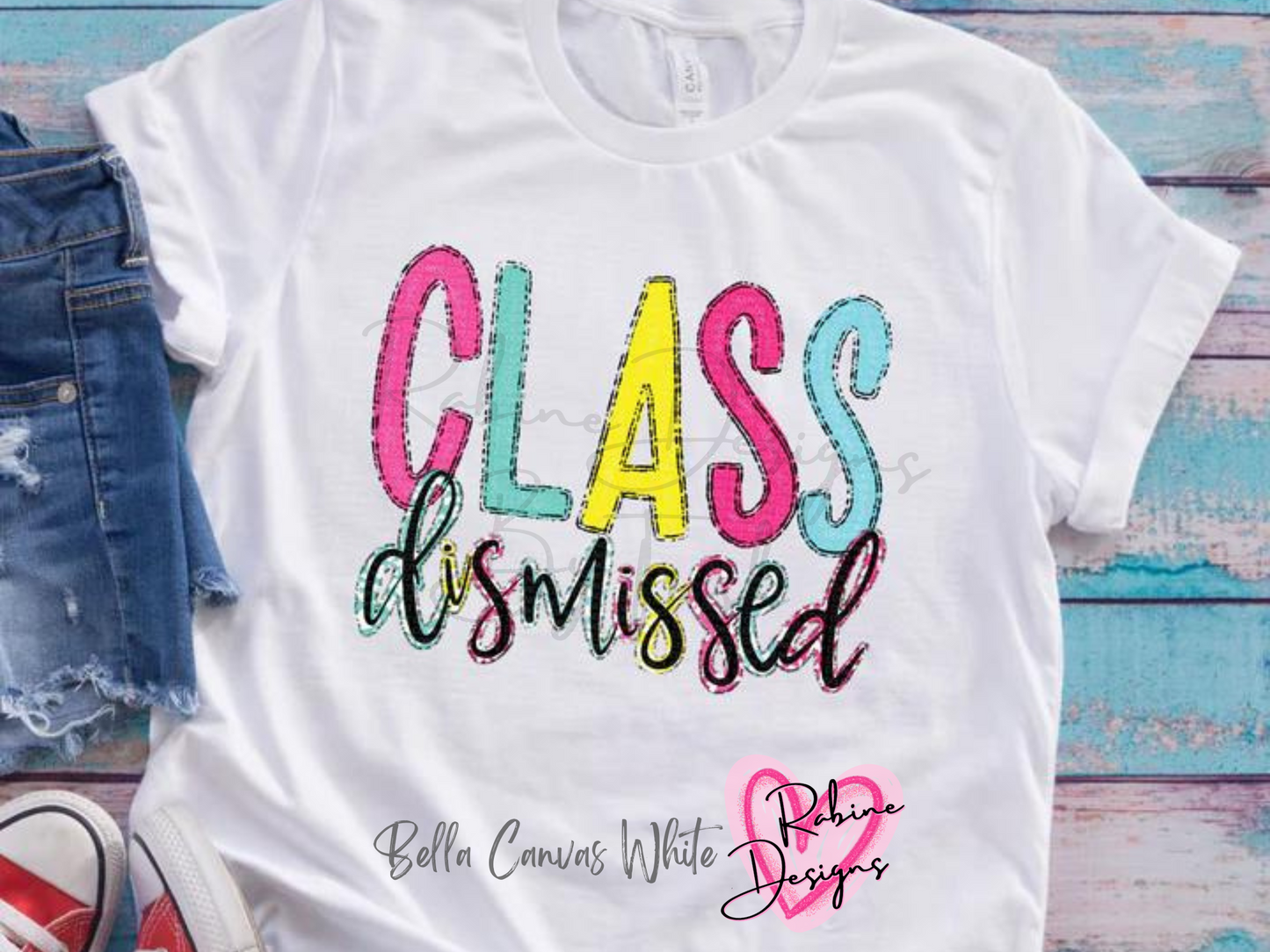 Class Dismissed Shirt