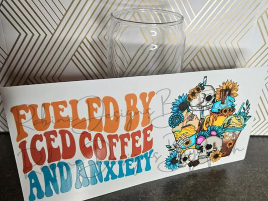 16oz Fueled By Iced Coffee and Anxiety Glass Can Cup