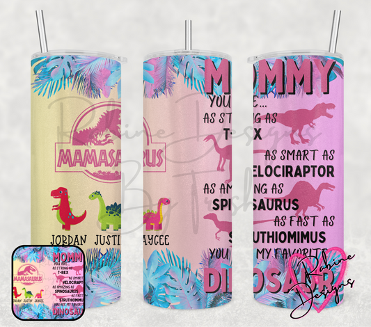 Mamasauras Custom Tumbler
