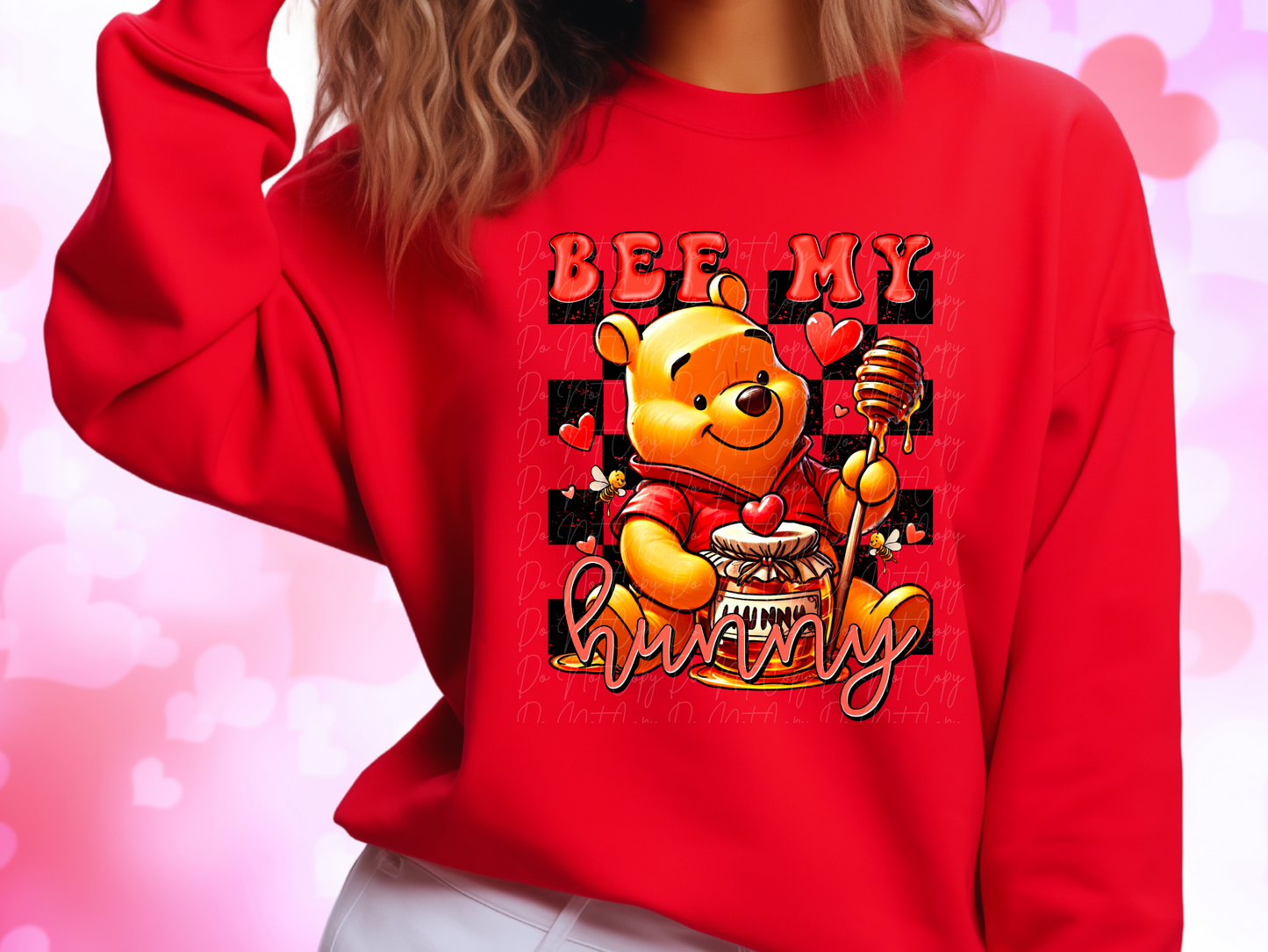 Be My Hunny Pooh Bear Valentine's Day Sweatshirt