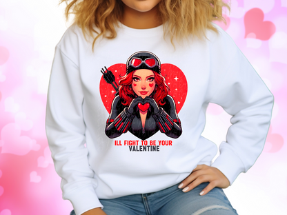 I'll Fight To Be Your Valentine Black Widow Valentine's Day Sweatshirt