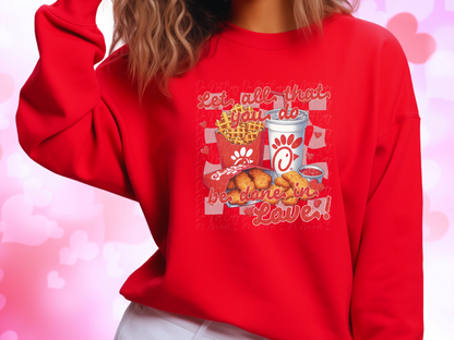 Let All That You Do Be Done In Love Chick-Fil-A Valentine's Day Sweatshirt