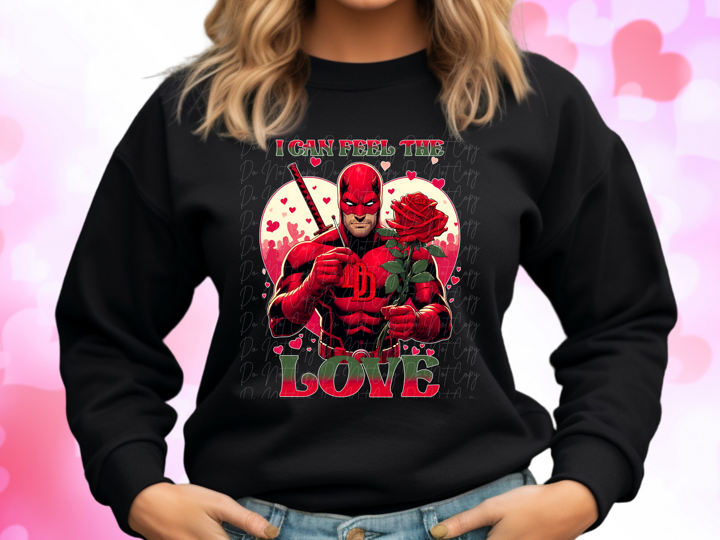 I Can Feel The Love Daredevil Valentine's Day Sweatshirt