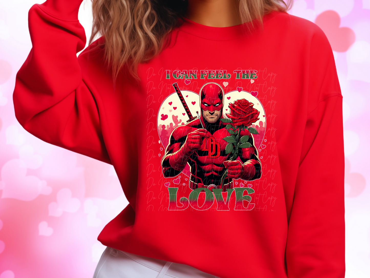 I Can Feel The Love Daredevil Valentine's Day Sweatshirt