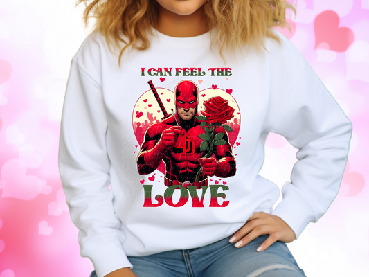 I Can Feel The Love Daredevil Valentine's Day Sweatshirt
