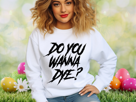 Easter Horror Do You Wanna Dye DTF Transfer - KPI1297