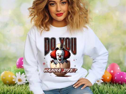 Easter Horror Do You Wanna Dye Pennywise DTF Transfer - KPI1302