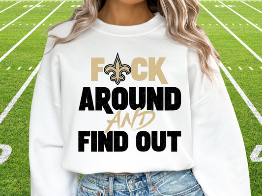 New Orleans Saints F Around and Find Out FAAFO Pro Football DTF Transfer - KPI1107