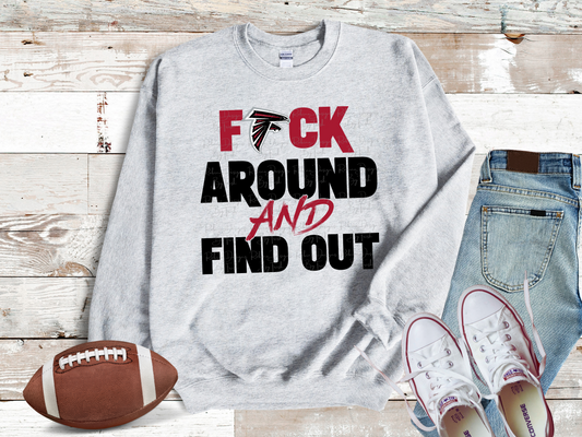 Falcons F Around And Find Out Sweatshirt