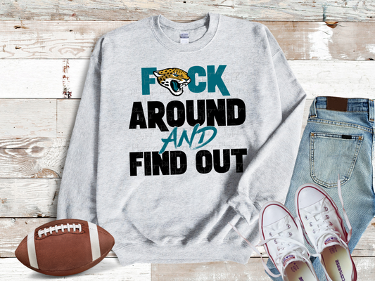 Jaguars F Around And Find Out Sweatshirt