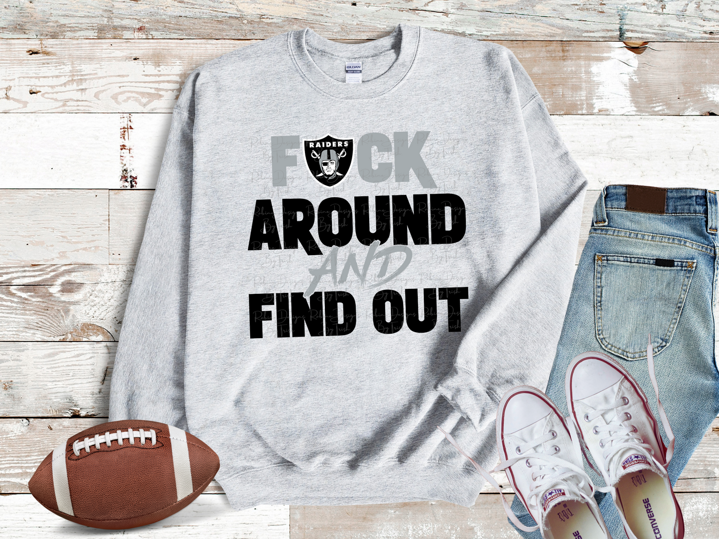 Raiders F Around And Find Out Sweatshirt