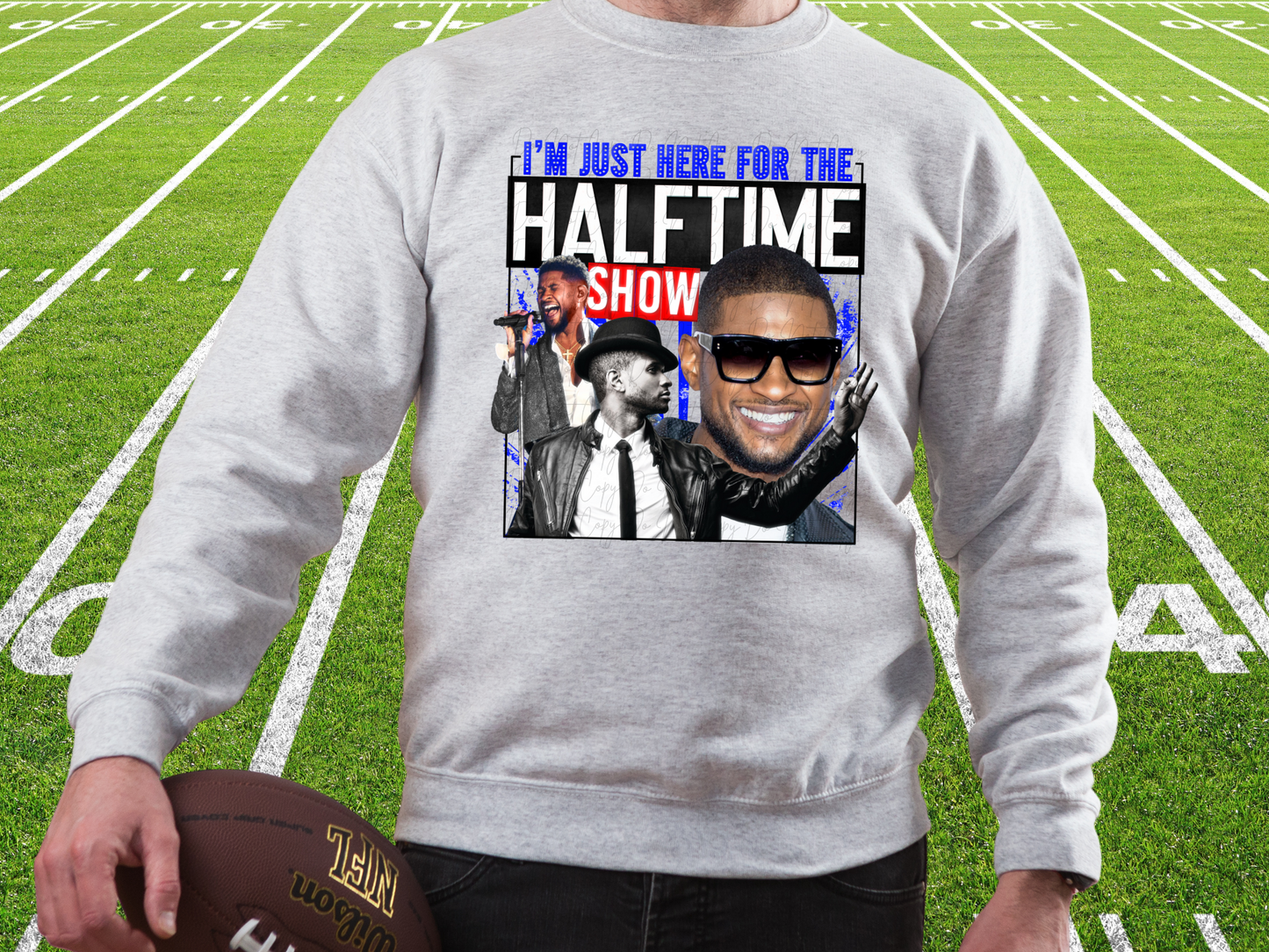 I'm Just Here For The Super Bowl Football Halftime Usher Show Shirt