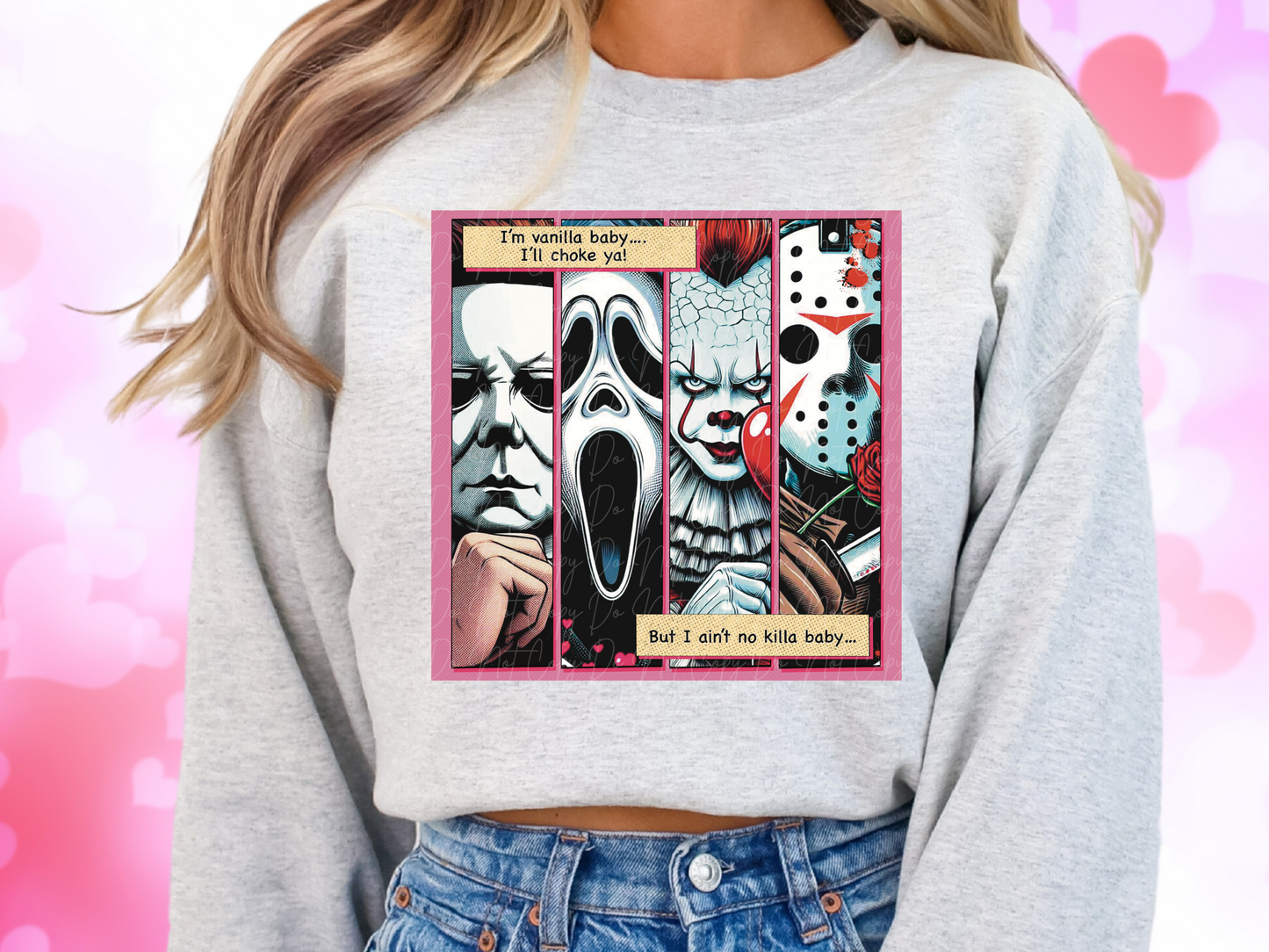 I'm Vanilla Baby But I Ain't No Killa Baby Valentine's Day Sweatshirt
