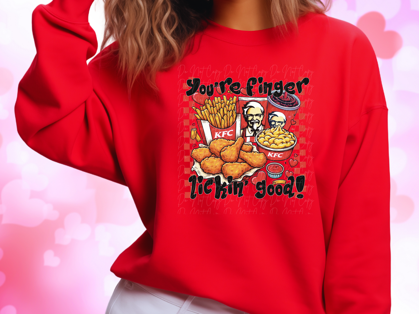 You're Finger Lookin' Good KFC Valentine's Day Sweatshirt