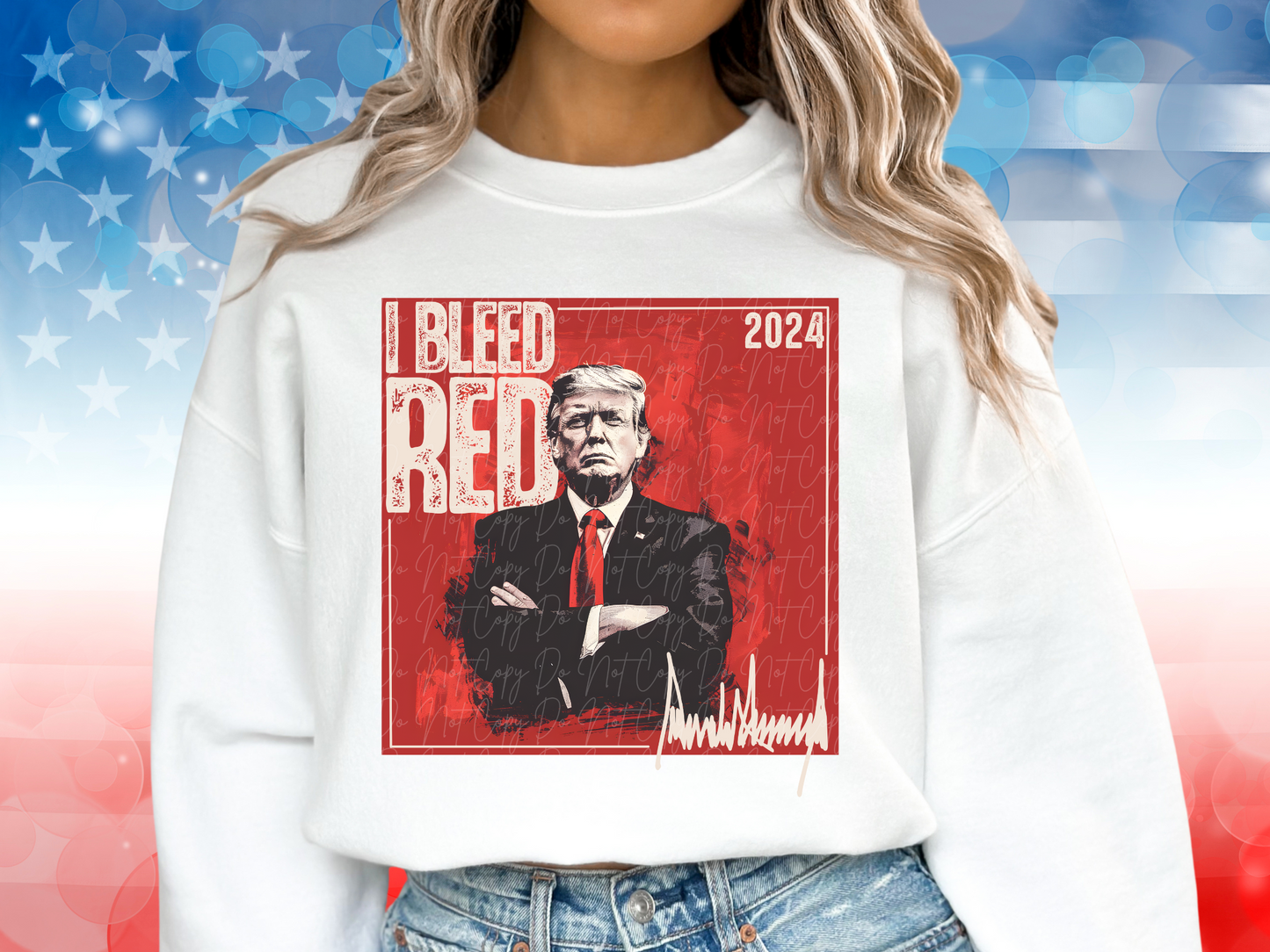 I Bleed Red Trump 2024 Political USA DTF Transfer - KPI1580
