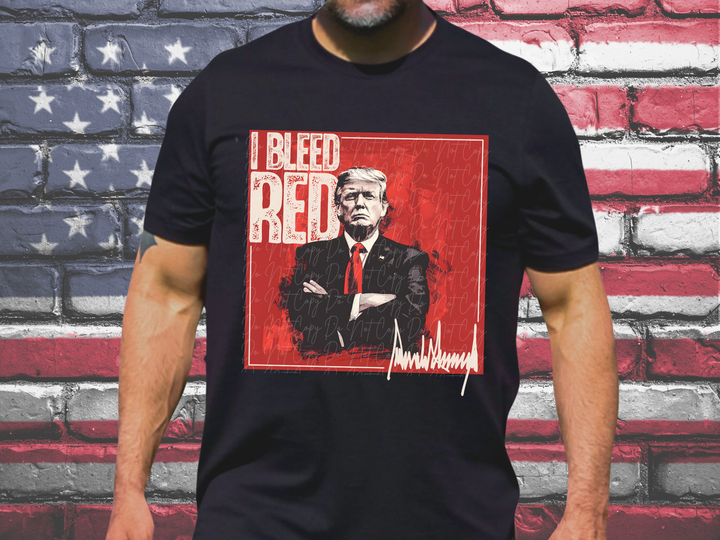 I Bleed Red Trump Political USA DTF Transfer - KPI1581