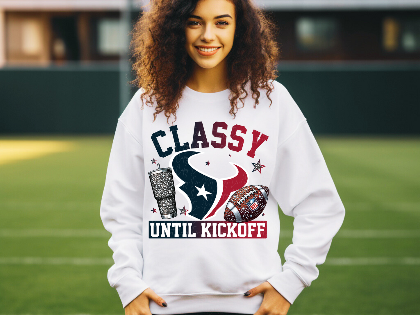 Houston Texans Classy Until Kickoff Football DTF Transfer - KPI1692
