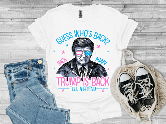 Guess Who's Back Trump Is Back Pink Trump Political USA DTF Transfer - KPI2346