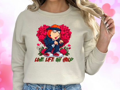 Love Life On Hold Family Guy Lois Valentine's Day Sweatshirt