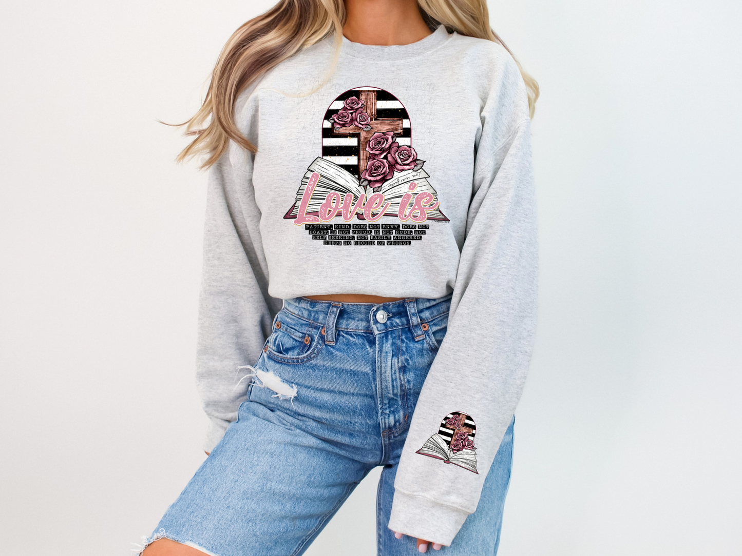 Love Is 1 Corinthians 13:4-5 Valentine's Day Sweatshirt