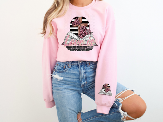Love Is 1 Corinthians 13:4-5 Valentine's Day Sweatshirt