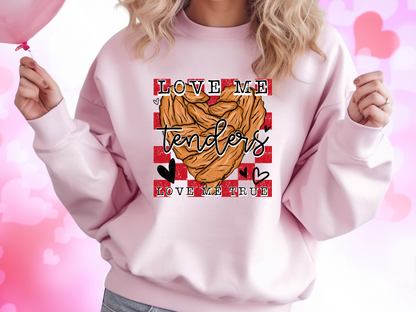 Love Me Tenders Love Me True Valentine's Day Sweatshirt