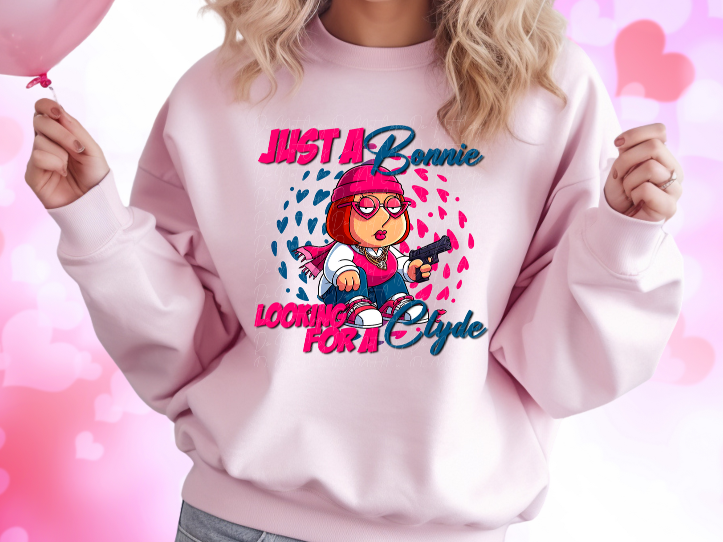 Just a Bonnie Looking For A Clyde Family Guy Meg Valentine's Day Sweatshirt